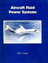 Aircraft Fluid Power Systems by Bill L. Tucker