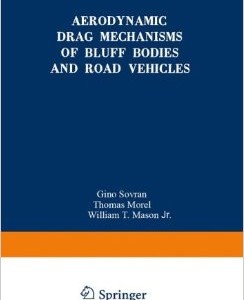 Aerodynamic Drag Mechanisms of Bluff Bodies & Road Vehicles