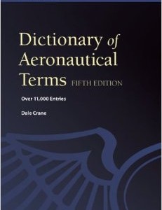 Dictionary of Aeronautical Terms by Dale Crane.