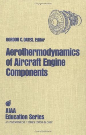 Aerothermodynamics of Aircraft Engine Components