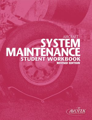 Aircraft System Maintenance Student Workbook