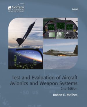 Test & Evaluation of Aircraft Avionics & Weapon Systems