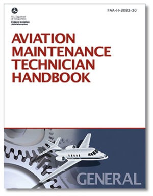 Aviation Maintenance Technician: General Handbook