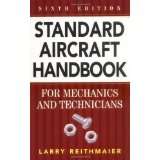 Standard Aircraft Handbook: For Mechanics & Technicians, 6/E